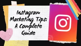 instagram marketing tips a complete guide