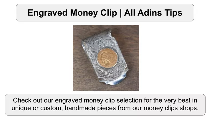 engraved money clip all adins tips