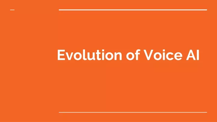 evolution of voice ai
