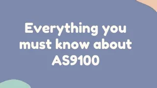 everything you must know about as9100