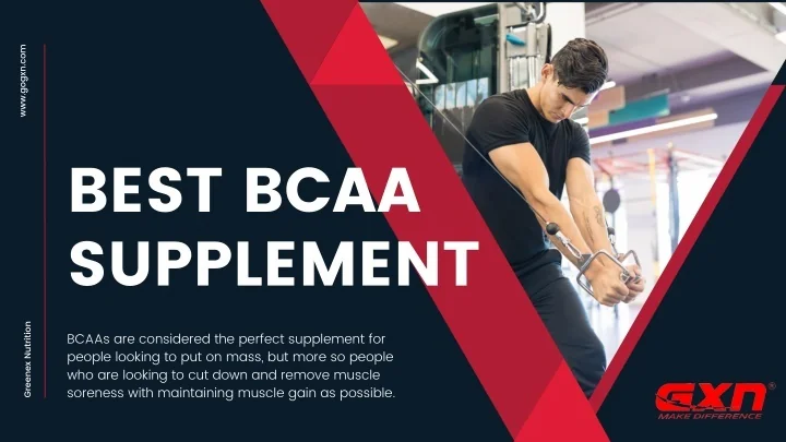PPT - Purchase Best BCAA | Branched Chain Amino Acids With GXN ...