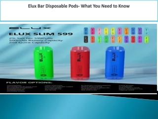 Elux Bar Disposable Pods- What You Need to Know