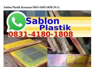 Sablon Plastik Kemasan O83l-Ꮞl8O-l8O8[WhatsApp]