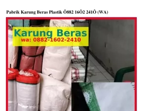 Pabrik Karung Beras Plastik Ô88ᒿ-1ϬÔᒿ-ᒿ41Ô{WhatsApp}