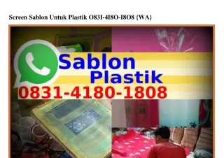 Screen Sablon Untuk Plastik Ô83I•4I8Ô•I8Ô8(WA)