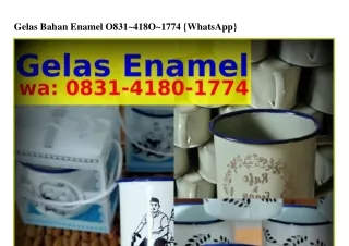 Gelas Bahan Enamel Ô8ᣮ1.ㄐ18Ô.1ᜪᜪㄐ{WhatsApp}