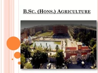 B.Sc. (Hons.) Agriculture-converted