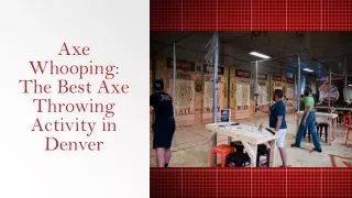 Axe Whooping- The Best Axe Throwing Activity in Denver