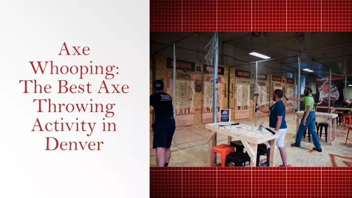 axe whooping the best axe throwing activity in denver