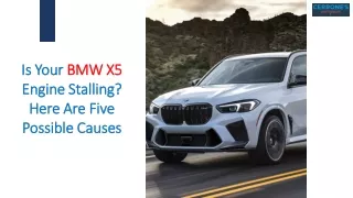 Is Your BMW X5 Engine Stalling Here Are Five Possible Causes