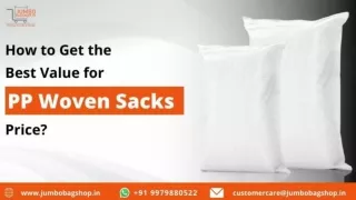 How to Get the Best Value for PP Woven Sacks’ Price