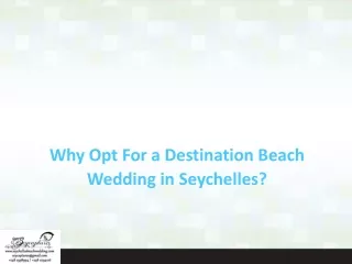 Why Opt For a Destination Beach Wedding in Seychelles?