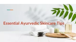 Essential Ayurvedic Skincare Tips