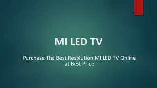 Purchase The Best Resolution MI LED TV Online at Best Price