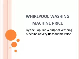 Buy the Popular Whirlpool Washing Machine at very Reasonable Price