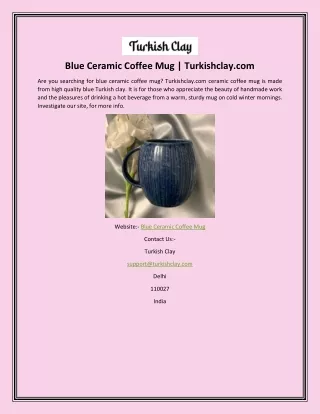 Blue Ceramic Coffee Mug | Turkishclay.com