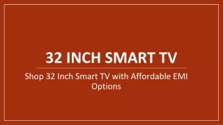 Shop 32 Inch Smart TV with Affordable EMI Options