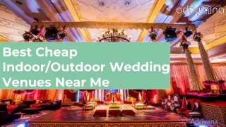 Best Cheap Indoor_Outdoor Wedding Venues Near Me