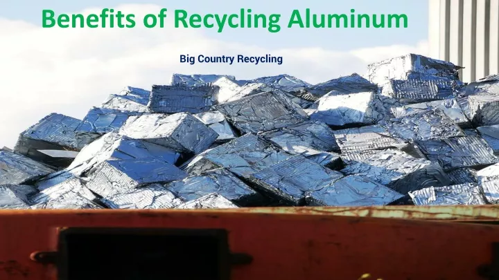 benefits of recycling aluminum