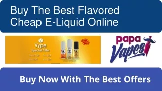 Buy The Best Flavored Cheap E-Liquid Online