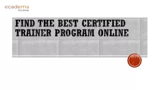find the best certified trainer program online