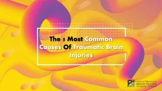 The 5 Most Common Causes Of Traumatic Brain Injuries