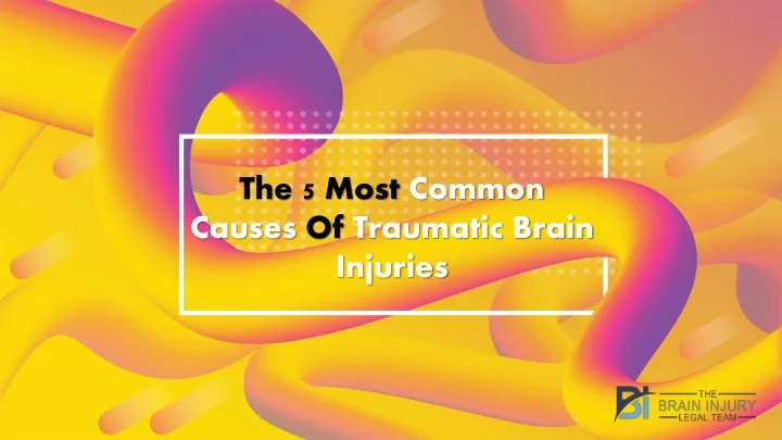 the 5 most common causes of traumatic brain
