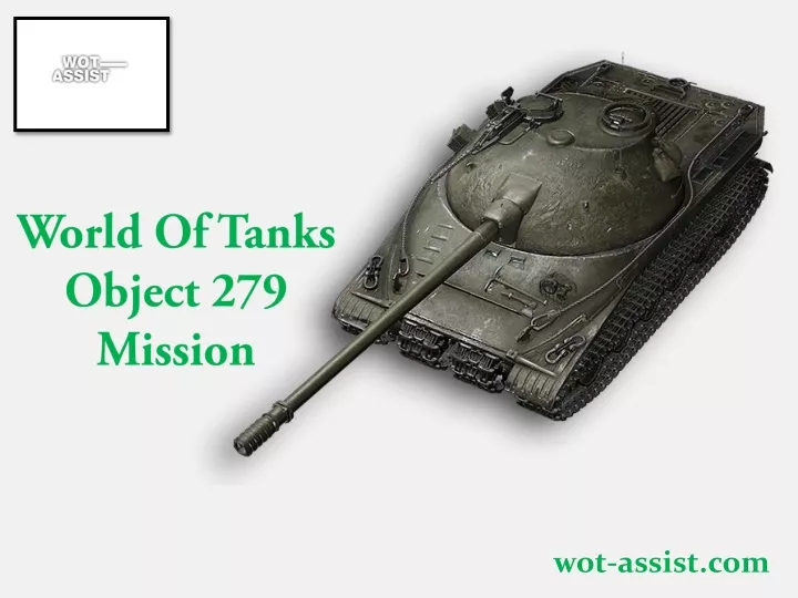 world of tanks object 279 mission