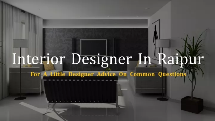 interior designer in raipur for a little designer