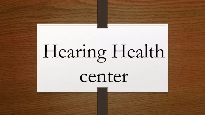 hearing health center