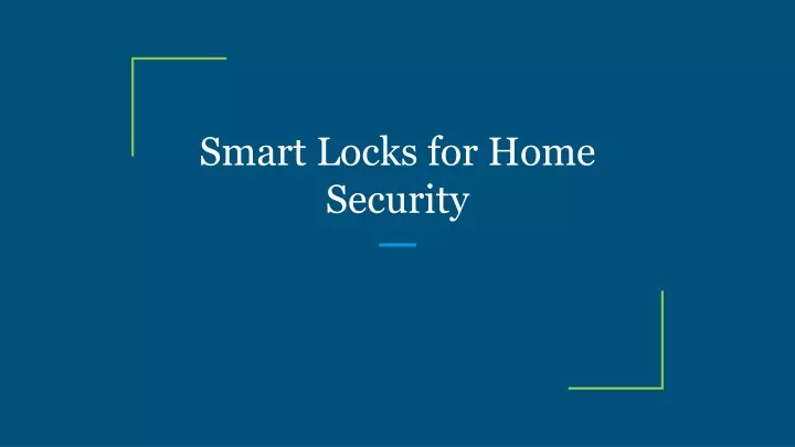 smart locks for home security