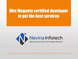 hire magento certified developer to get the best services