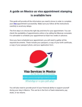 A guide on Mexico us visa appointment stamping is available here