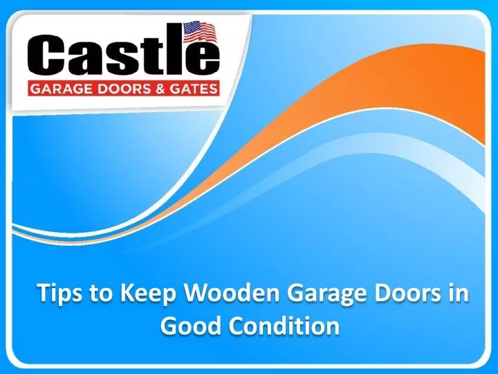 tips to keep wooden garage doors in good condition