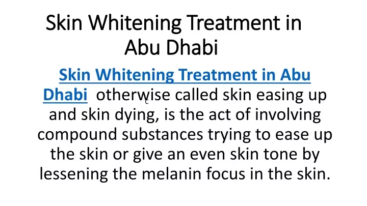 skin whitening treatment in abu dhabi