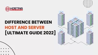 difference between host and server ultimate guide