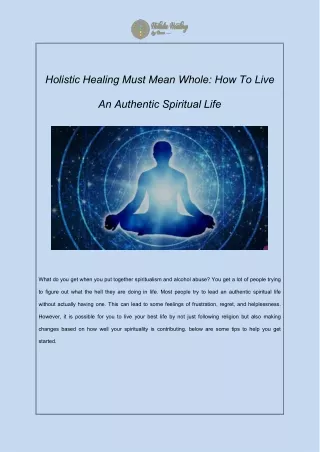 Holistic Healing Must Mean Whole: How To Live An Authentic Spiritual Life