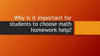 Why is it important for students to choose math homework help