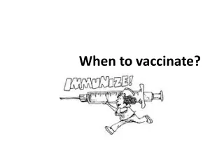 when to vaccinate