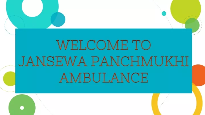 welcome to jansewa panchmukhi ambulance