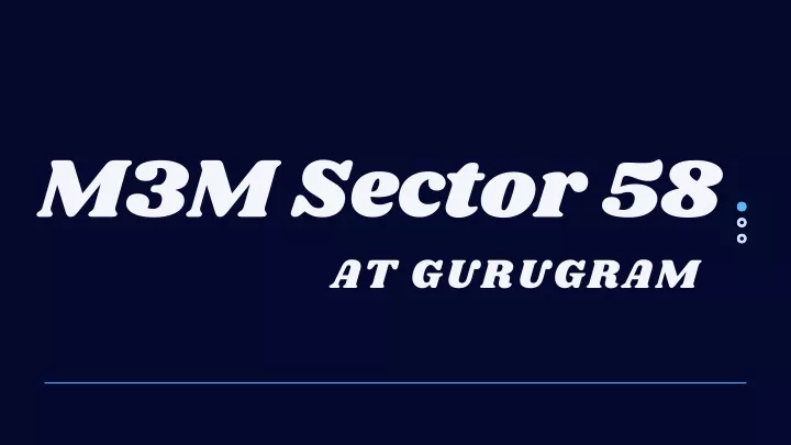 m3m sector 58 at gurugram