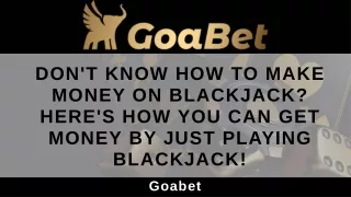 Don't Know How to Make money on Blackjack Here's how you can get Money by Just Playing Blackjack!