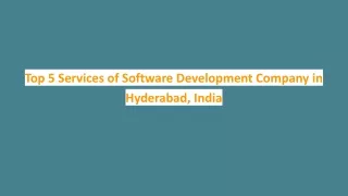Top 5 Services of Software Development Company in Hyderabad, India