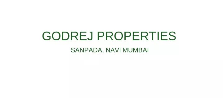 godrej properties sanpada navi mumbai