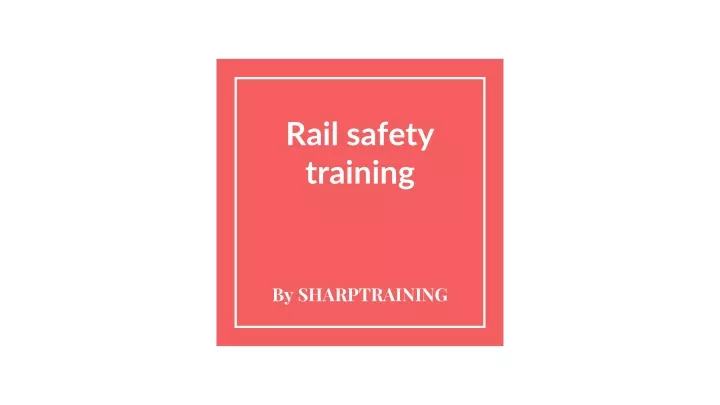 rail safety training