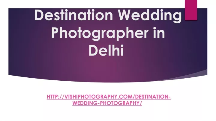 destination wedding photographer in delhi