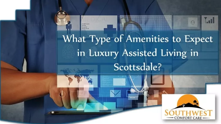 what type of amenities to expect in luxury