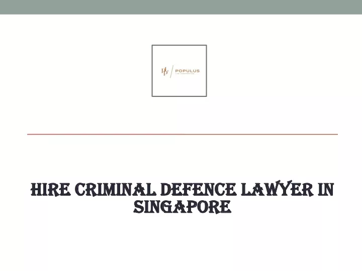 hire criminal defence lawyer in singapore