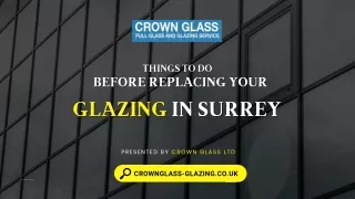 Things To Do Before Replacing Your Glazing In Surrey