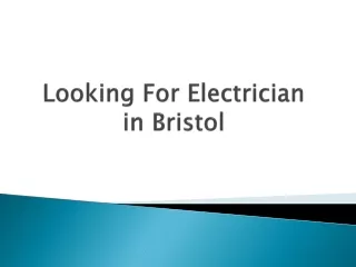 Looking For Electrician in Bristol?